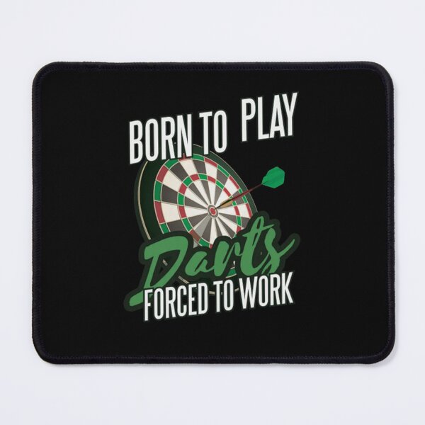 Artikelvorschau, Geboren, um Darts zu spielen, gezwungen zu arbeiten, Hobby-Wortspiel entworfen und verkauft von RamoMorisse53.