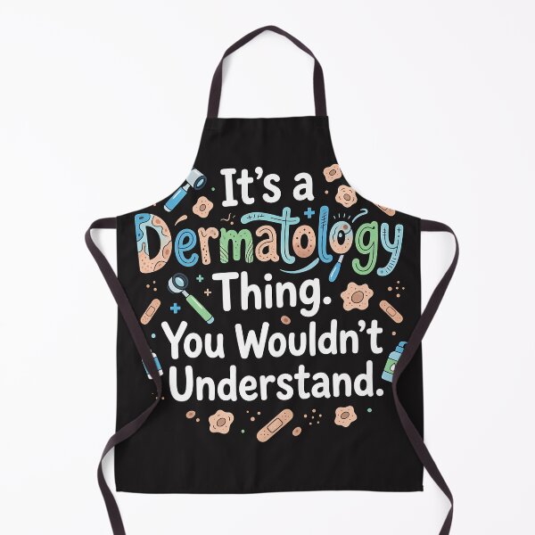 Aperçu de l'œuvre C'est un truc de dermatologie que tu ne peux pas comprendre. créée et vendue par Mirgonhood.