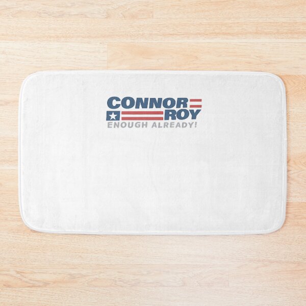 Item preview, Connor Roy Enough Already Connor Roy For President  designed and sold by leilana-holifie.