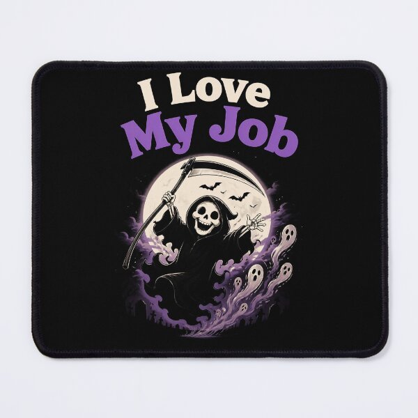 Item preview, I Love My Job Funny Halloween Grim Reaper Gift designed and sold by Say It With Ink.