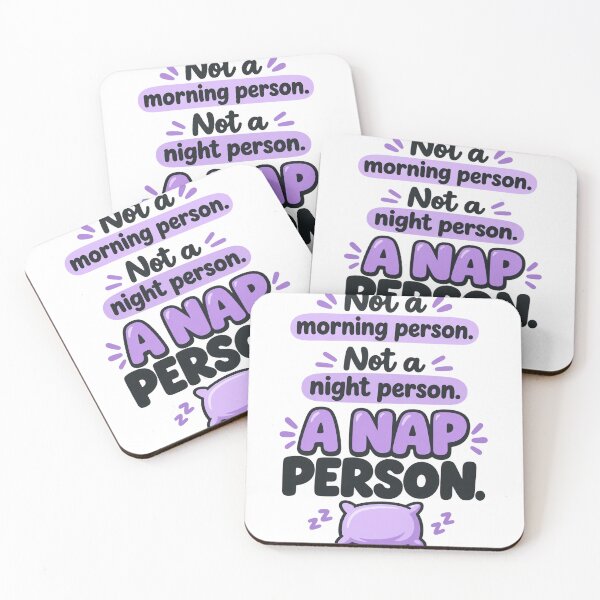 Item preview, Not a Morning Person Not a Night Person a Nap Person designed and sold by ys96.