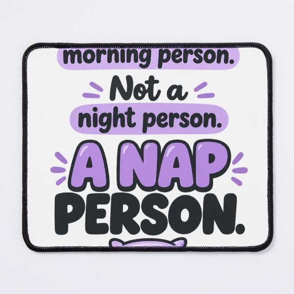 Item preview, Not a Morning Person Not a Night Person a Nap Person designed and sold by ys96.