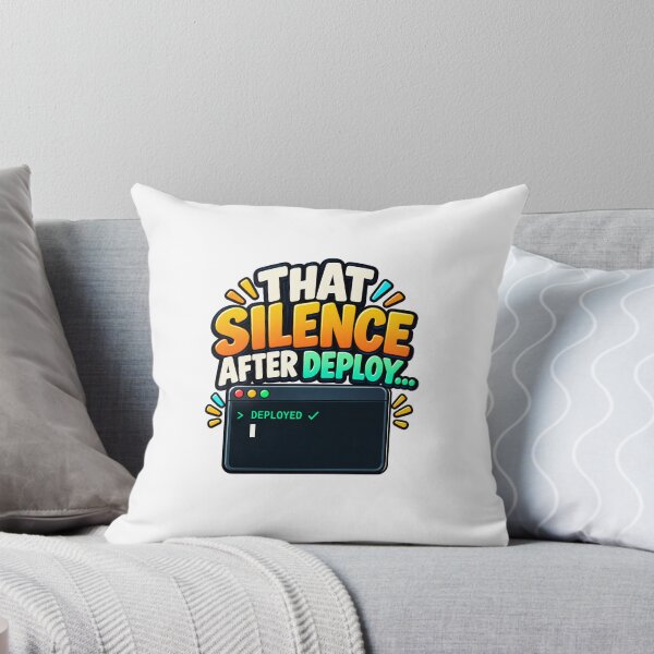 Item preview, That Silence After Deploy – Funny Programmer Deployment Humor designed and sold by Clear Marie.