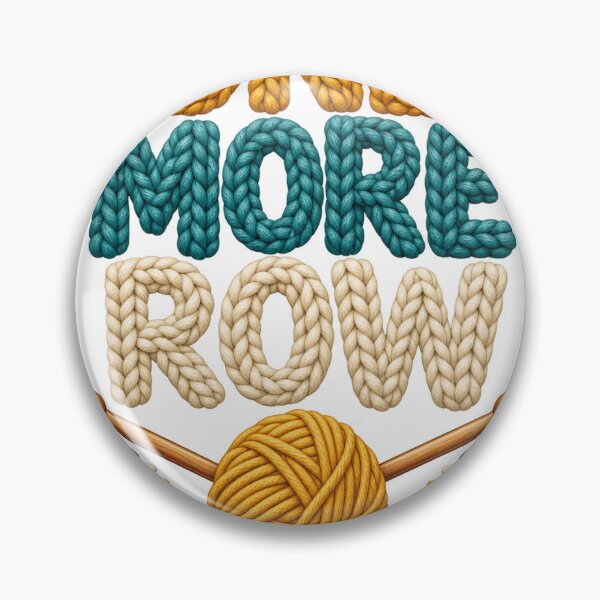 Item preview, One More Row Funny Knitting Crochet Gift designed and sold by ys96.