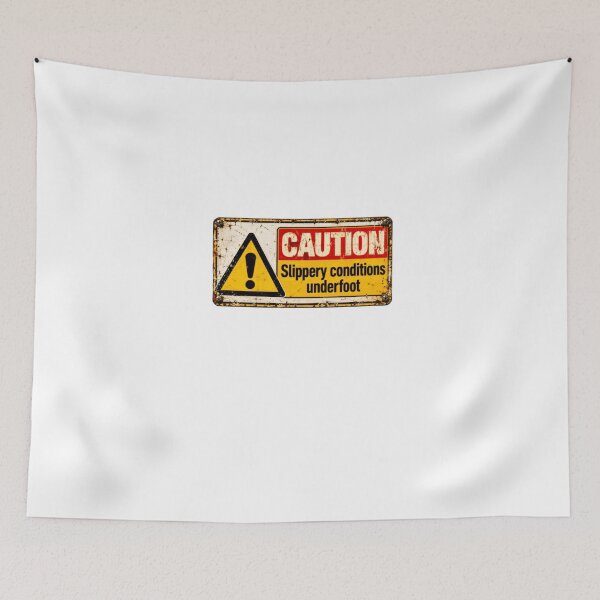 Item preview, Caution Slippery Conditions Underfoot Warning Safety Sign Hazard designed and sold by HumansStuck12.