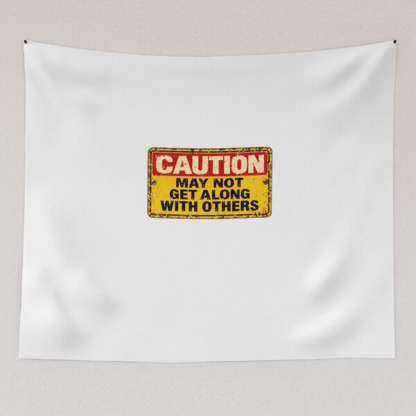 Item preview, Caution May Not Get Along With Others Funny Introvert Personality Attitude designed and sold by HumansStuck12.