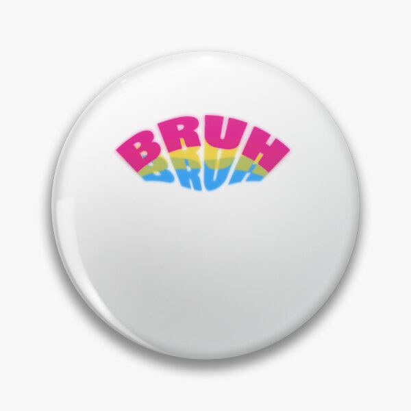 Item preview, Bruh Pansexual Pride LGBTQ Identity designed and sold by SkeletonsDanger.