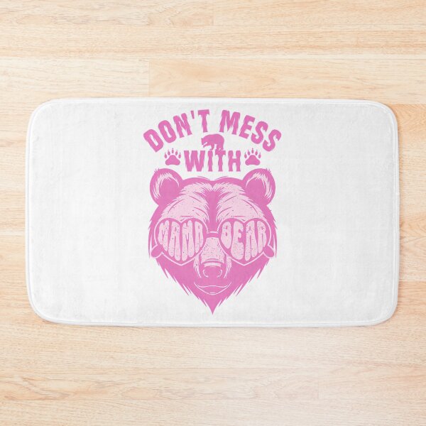 Item preview, Dont Mess With Mama Bear  designed and sold by dakot-ahmcinni.