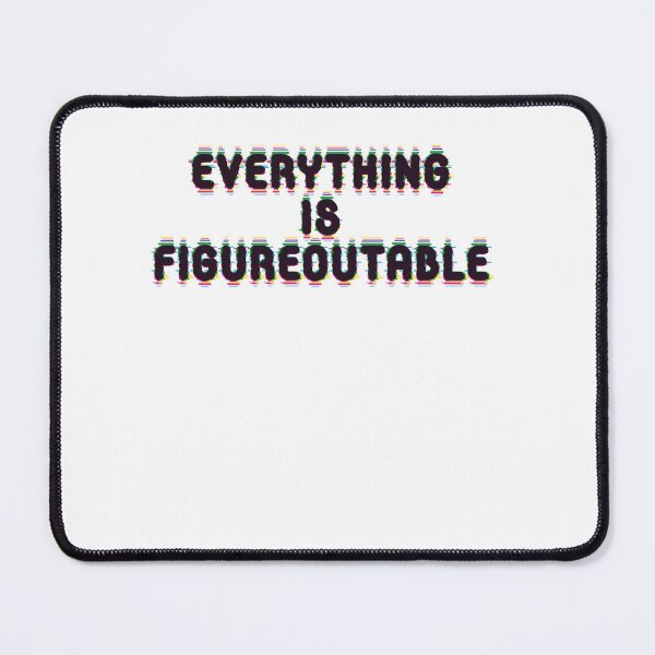 Item preview, Everything Is Figureoutable Inspirational Quote Problem Solver Motivation designed and sold by SkeletonsDanger.