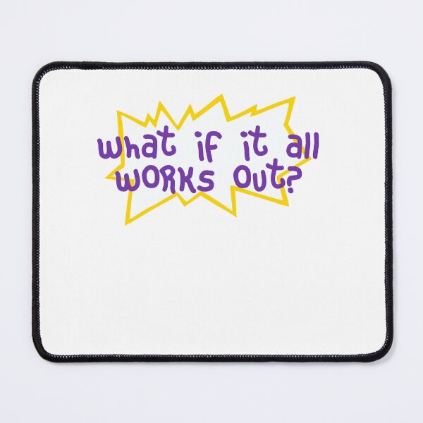 Item preview, What If It All Works Out? Optimistic Motivational Positive Quote designed and sold by SkeletonsDanger.