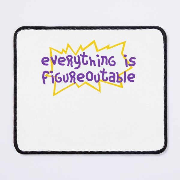 Item preview, Everything Is Figureoutable Motivational Quote Growth Mindset Inspirational Saying designed and sold by SkeletonsDanger.