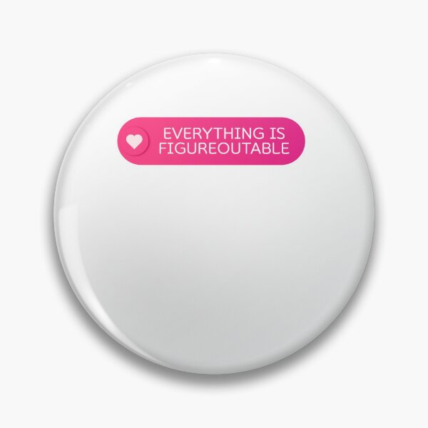 Item preview, Everything Is Figureoutable Motivational Quote Positive Mindset designed and sold by SkeletonsDanger.