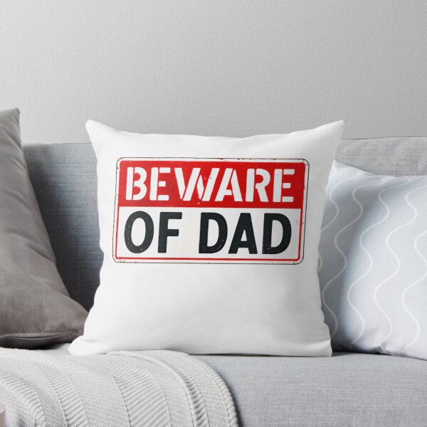 Item preview, Beware Of Dad Funny Fatherhood Warning Sign designed and sold by HumansStuck12.