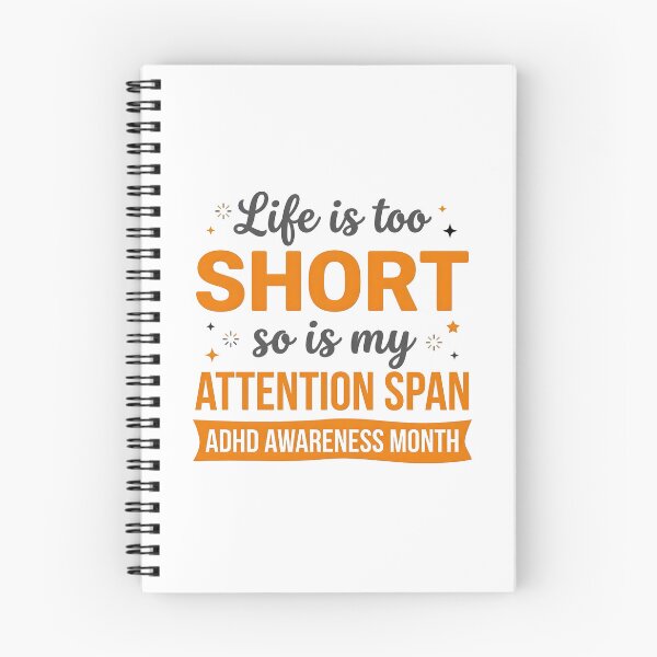 Item preview, ADHD Awareness Month Life Is Too Short So Is My Attention Span Quote designed and sold by Marti’s Shop Corner.