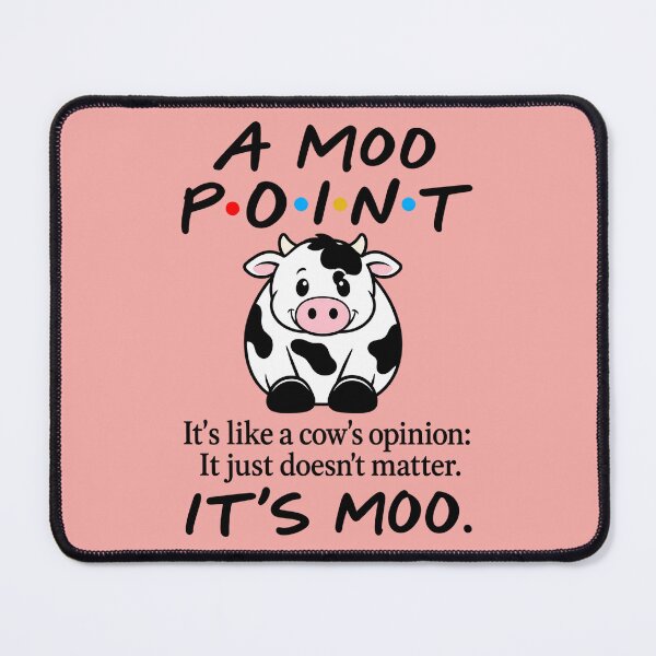 Item preview, A Moo Point It Is Like A Cows Opinion designed and sold by Boiledbrain-SP.