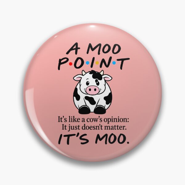 Item preview, A Moo Point It Is Like A Cows Opinion designed and sold by Boiledbrain-SP.