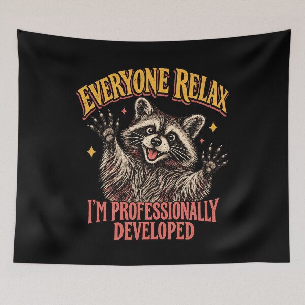 Item preview, Everyone Relax I'm Professionally Developed Funny Raccoon designed and sold by ParkerDuerson.