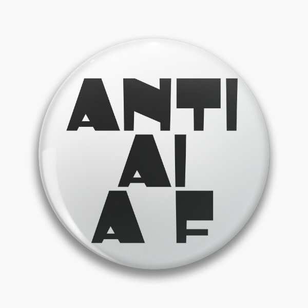 Item preview, Anti AI AF, version 2, black letters designed and sold by Very Wary.
