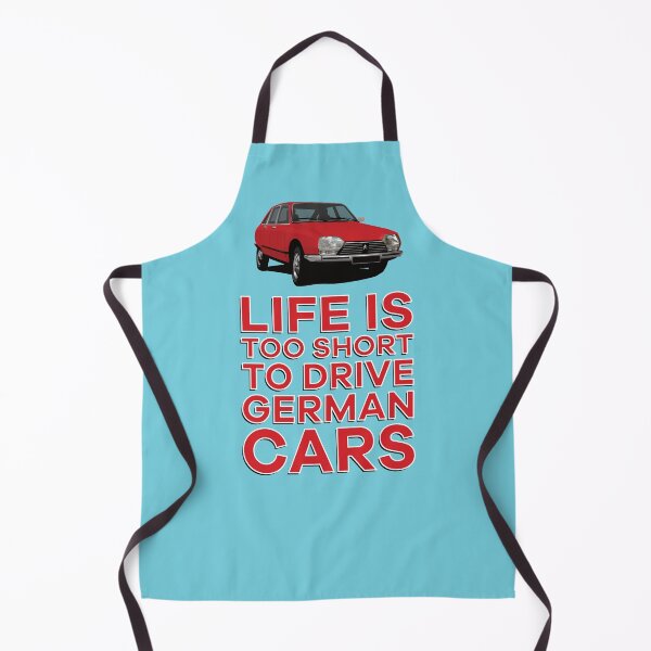 Item preview, Life Is Too Short To Drive German Cars - French GS designed and sold by knappidesign.