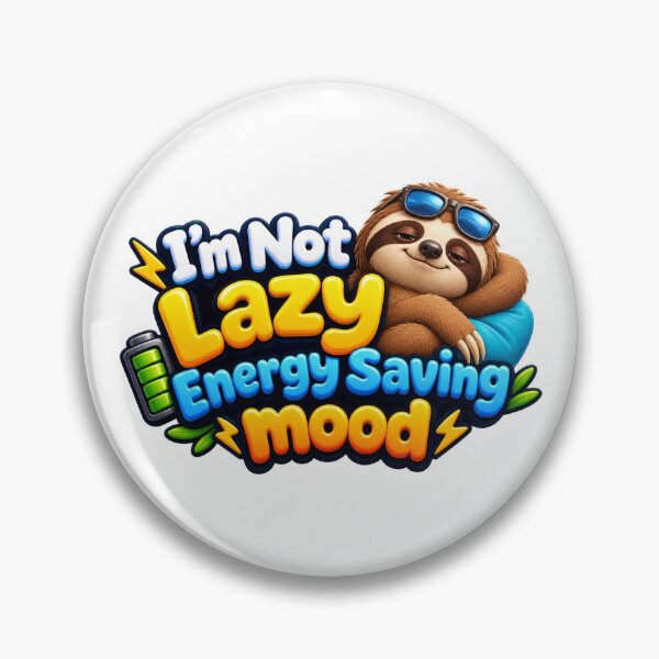 Item preview, I’m Not Lazy Energy Saving Mood designed and sold by MR4me.