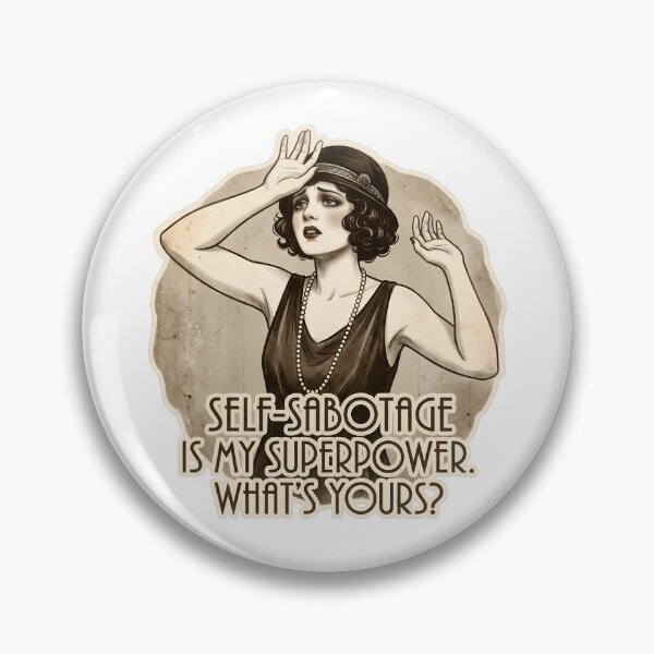Item preview, Self-Sabotage Is My Superpower designed and sold by The She Shed.