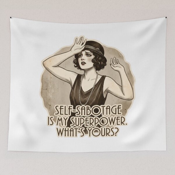Item preview, Self-Sabotage Is My Superpower designed and sold by The She Shed.