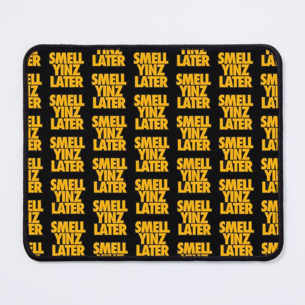 Item preview, SMELL YINZ LATER designed and sold by crowbarr.