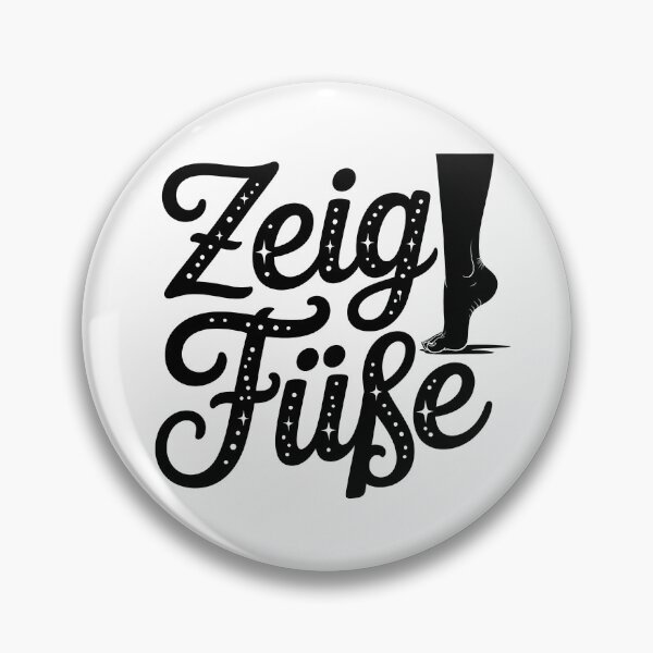 Item preview, Zeig Füße – Deutsche Memes Wortspiel Design designed and sold by LoFizzy.