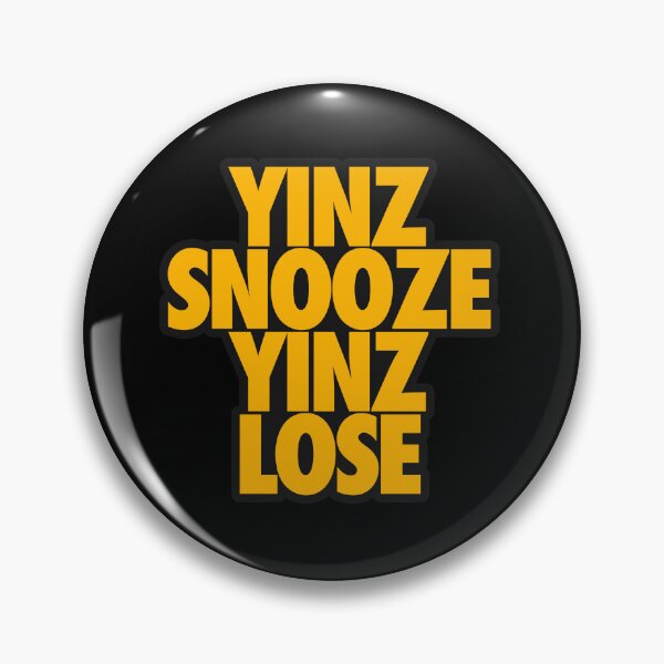 Item preview, YINZ SNOOZE YINZ LOSE designed and sold by crowbarr.