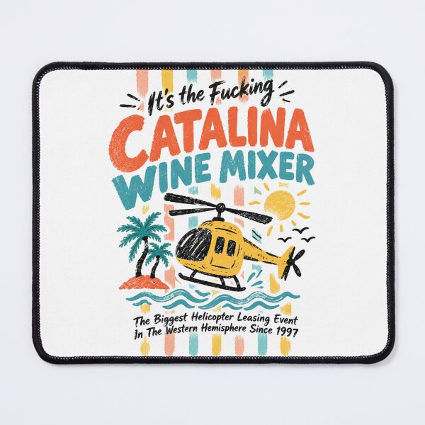 Item preview, It's the Fucking Catalina Wine Mixer designed and sold by Birdie and Flynn.