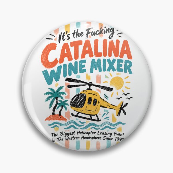 Item preview, It's the Fucking Catalina Wine Mixer designed and sold by Birdie and Flynn.