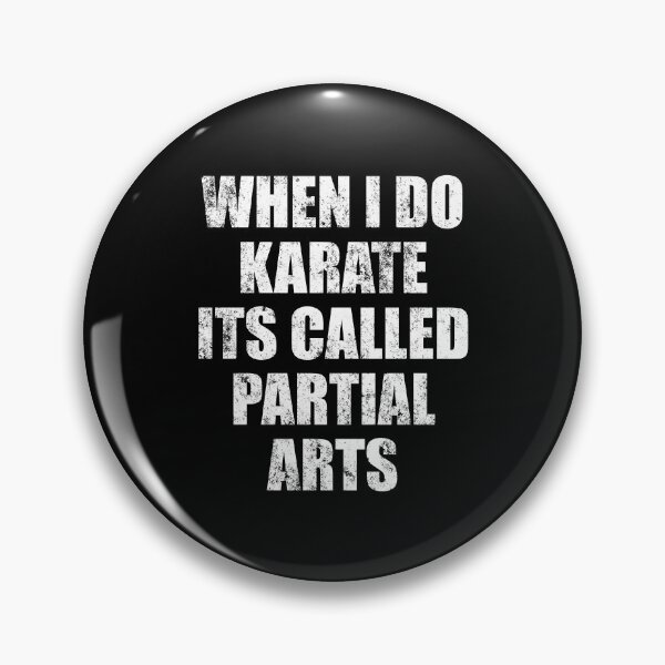 Item preview, When i Do Karate, Its Called Partial Arts - Funny Leg Amputee Joke designed and sold by fianygerava.