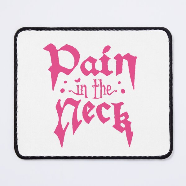 Item preview, Pain in the Neck designed and sold by m-smith-bear.