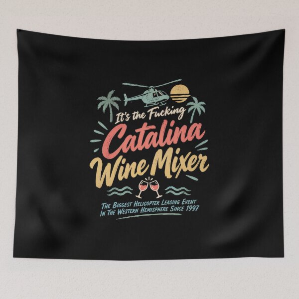 Item preview, It's the Fucking Catalina Wine Mixer designed and sold by Birdie and Flynn.