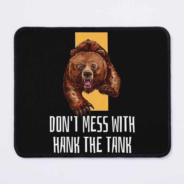 Item preview, Don_T Mess With Hank The Tank designed and sold by jacorey-siddi.