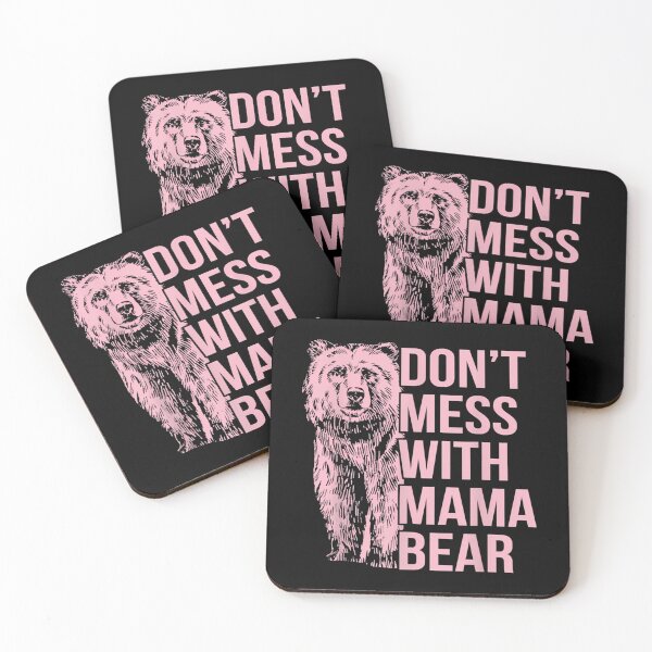 Item preview, Don'T Mess With Mama Bear  designed and sold by jacorey-siddi.