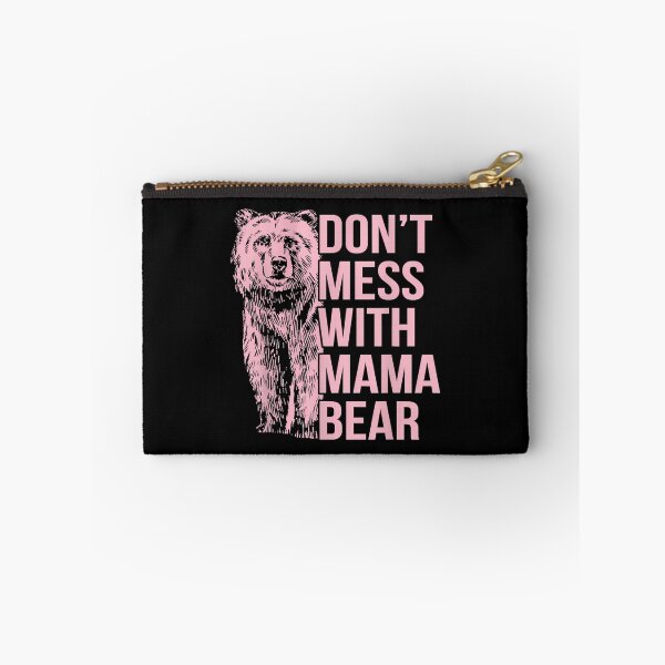Item preview, Don'T Mess With Mama Bear  designed and sold by jacorey-siddi.