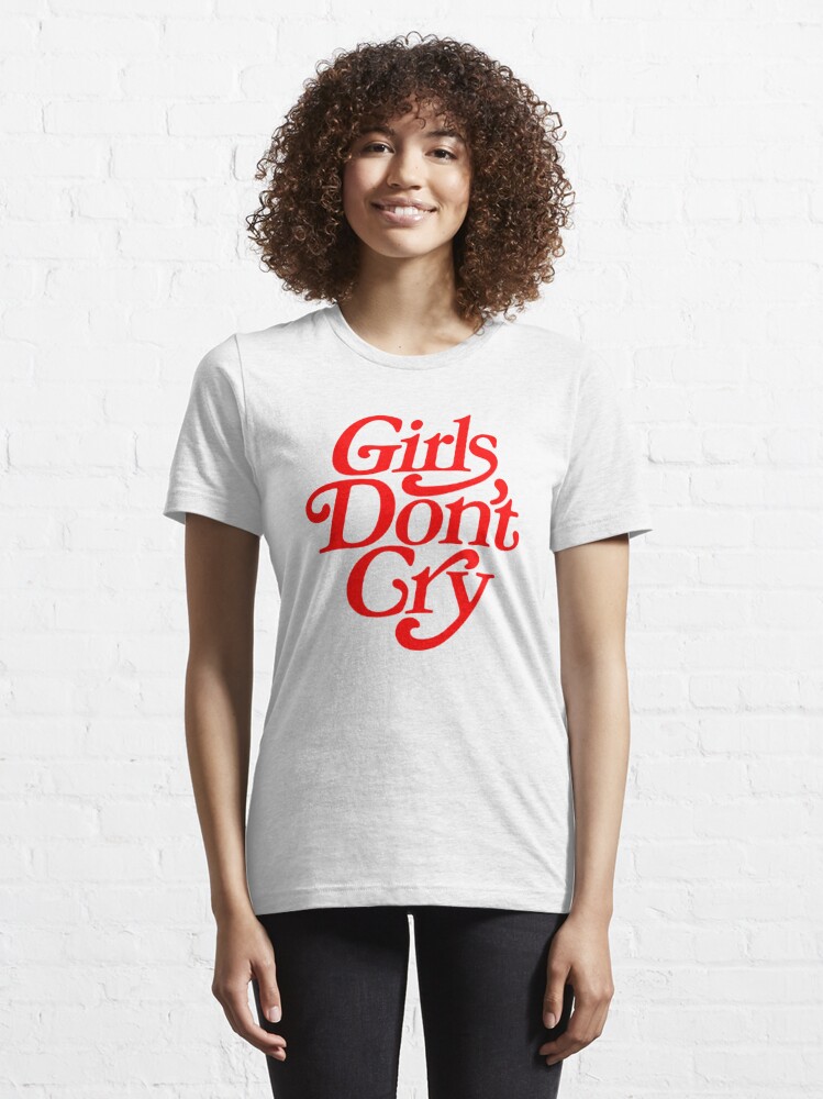 Girl's Do not Cry | Essential T-Shirt