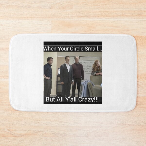 Item preview, Succession When Your Circle Small But All Ya'Ll Crazy designed and sold by bridge-rnunn.