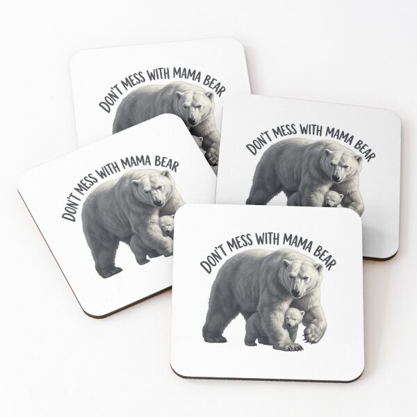 Item preview, Don'T Mess With Mama Bear  Protective Polar Bear designed and sold by jacorey-siddi.