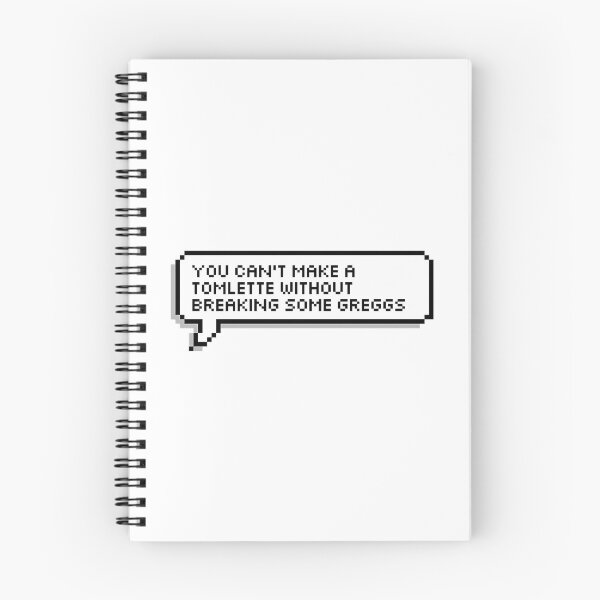 Item preview, You Can'T Make A Tomlette Without Breaking Some Greggs designed and sold by bridge-rnunn.
