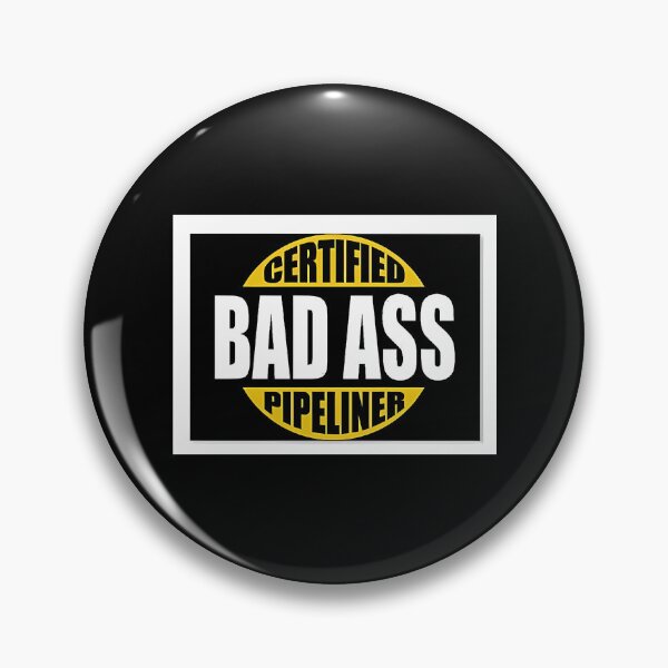 Item preview, Bad Ass Pipeliner designed and sold by milana-baca.