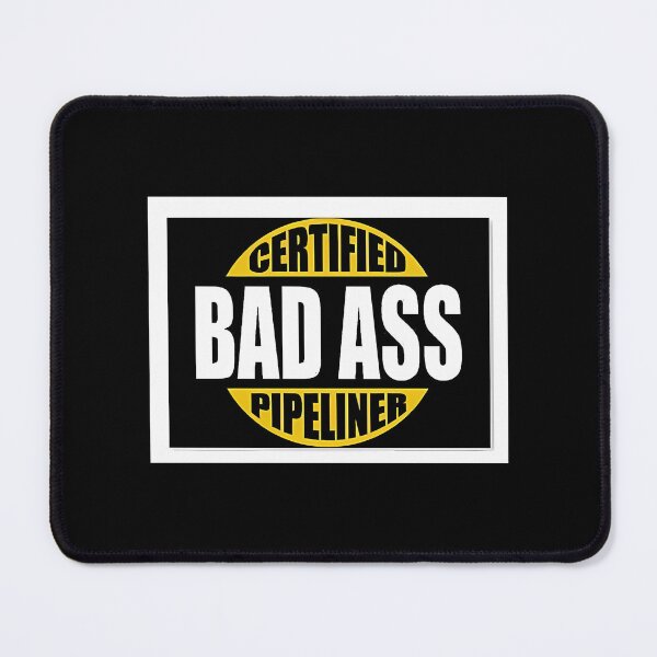 Item preview, Bad Ass Pipeliner designed and sold by milana-baca.