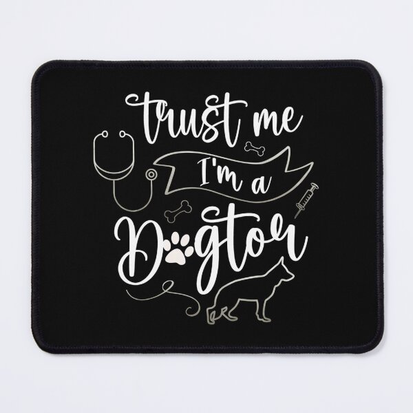 Item preview, Trust Me Im A Dogtor designed and sold by auburn-worsham.