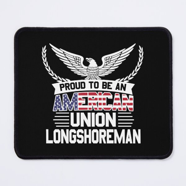 Item preview, Proud American Union Longshoreman designed and sold by milana-baca.