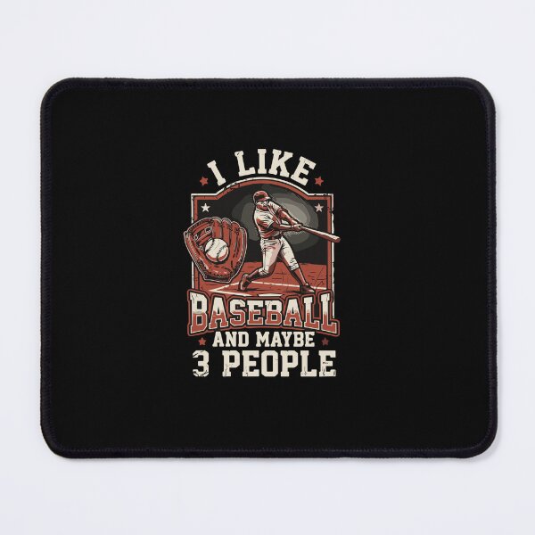 Item preview, I Like Baseball And Maybe 3 People Baseball Fan Sports Humor designed and sold by PopStars1993.