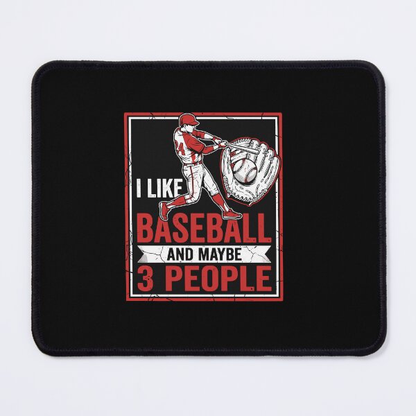 Item preview, I Like Baseball And Maybe 3 People Baseball Fan Sports Humor designed and sold by PopStars1993.