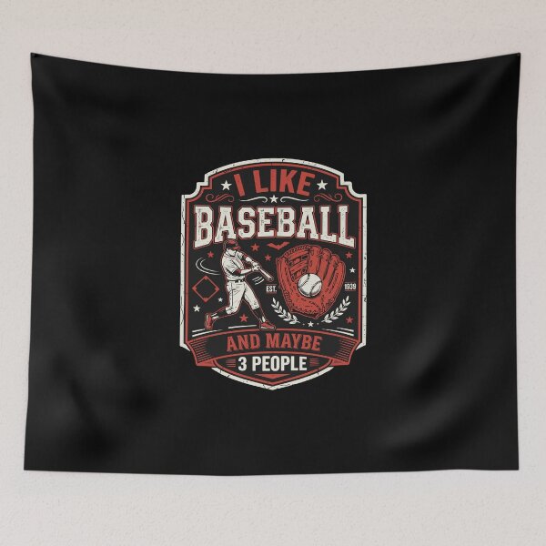 Item preview, I Like Baseball And Maybe 3 People Baseball Fan Lover designed and sold by PopStars1993.