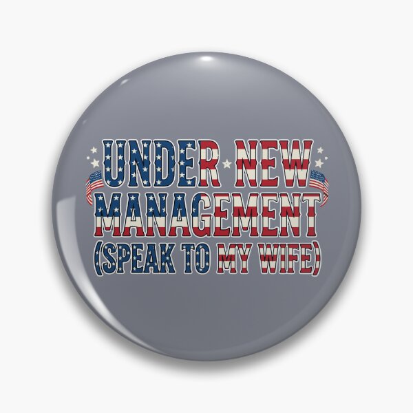 Item preview, Under New Management (Speak To My Wife) Funny Patriotic Husband Marriage designed and sold by SofiBlair.