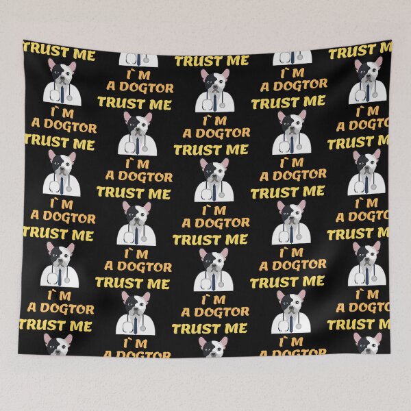 Item preview, Trust Me. Im A Dogtor designed and sold by auburn-worsham.